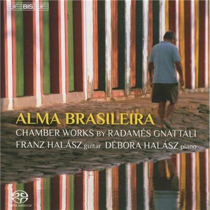 Radames Gnattali, Wen-Sinn Yang, Franz Halasz & Deborah Halasz - Alma Brasileira: Kammermusik - Chamber Works (SACD)