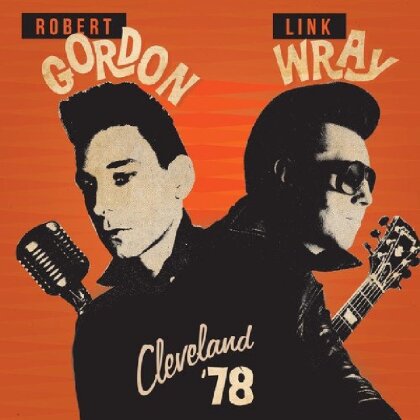 Robert Gordon & Link Wray - Cleveland '78 (LP)