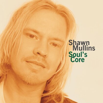 Shawn Mullins - Soul's Core - Music On Vinyl (LP)
