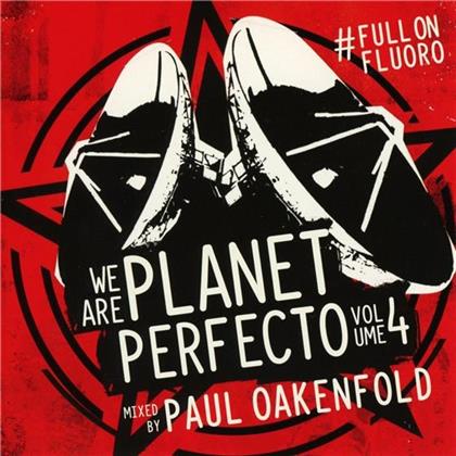 Paul Oakenfold - We Are Planet Perfecto Vol.4 - Full On Fluoro (2 CDs)