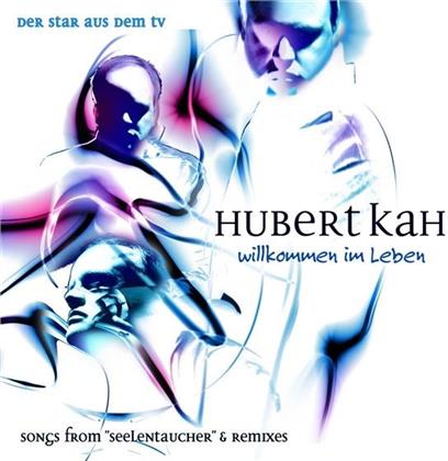 Hubert Kah - Willkommen Im Leben (2 CDs)