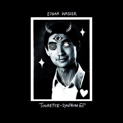 Edgar Wasser - Tourette-Syndrom EP (2 LPs + Digital Copy)