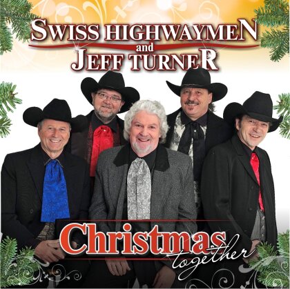 Swiss Highwaymen & Jeff Turner - Christmas Together