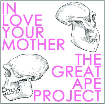 In Love Your Mother - Great Ape Project