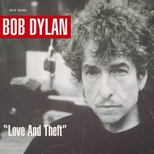Bob Dylan - Love And Theft (Cardsleeve Edition, Japan Edition, Remastered)