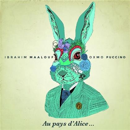 Ibrahim Maalouf & Oxmo Puccino - Au Pays D'Alice