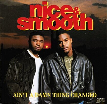 Nice & Smooth - Ain't A Damn Thing Change - Limited Reissue (Japan Edition, Remastered)