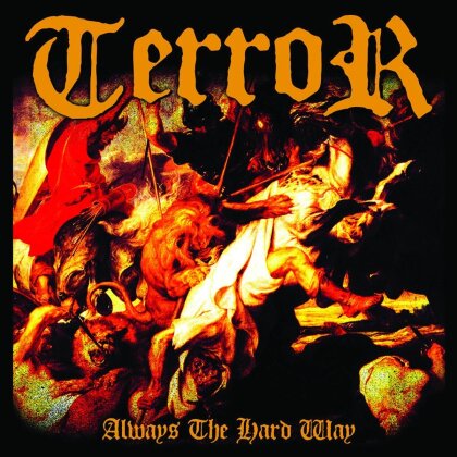 Terror - Always The Hard Way (Deluxe Edition, CD + DVD)