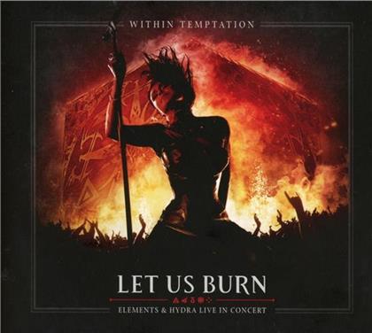 Within Temptation - Let Us Burn (Elements & Hydra Live In Concert) (Music On CD, 2 CDs)