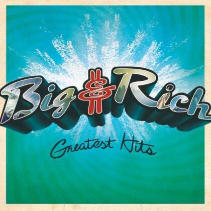 Big & Rich - Greatest Hits - 2014