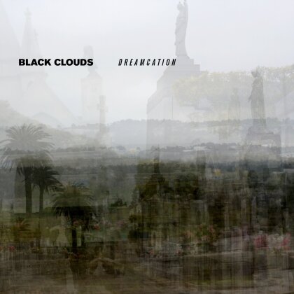 Black Clouds - Dreamcation (Deluxe Edition, LP)