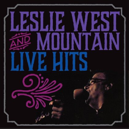 Leslie West & Mountain - Live Hits