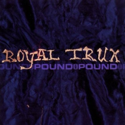 Royal Trux - Pound For Pound (New Version, LP)