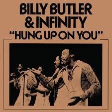 Billy Butler & Infinity - Hung Up On You