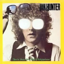 Ian Hunter - You're Never Alone With A Schizophrenic