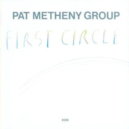 Pat Metheny - First Circle (Reissue, Limited Edition)