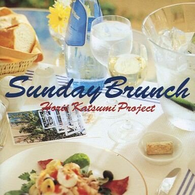 Horii Katsumi Project - Sunday Brunch