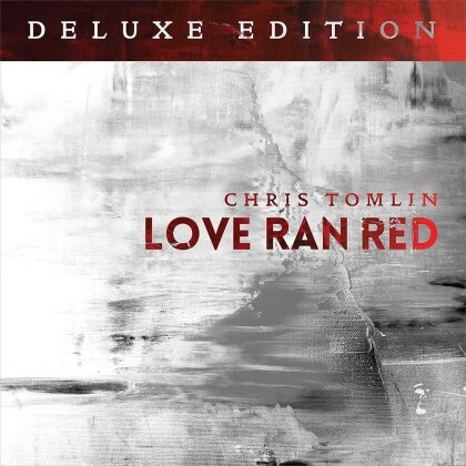 Chris Tomlin - Love Ran Red (Édition Deluxe)