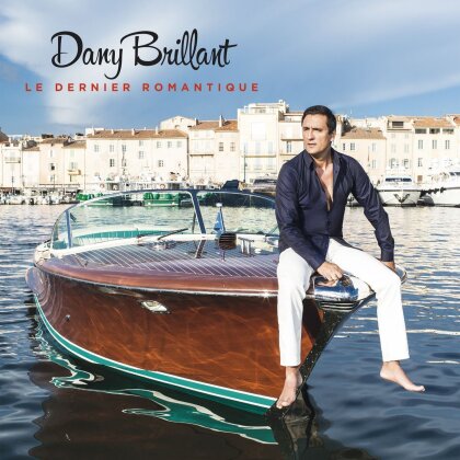 Dany Brillant - Dernier Romantique - Ou Les 10 Degres De L'Amour (Édition Deluxe, 2 CD)