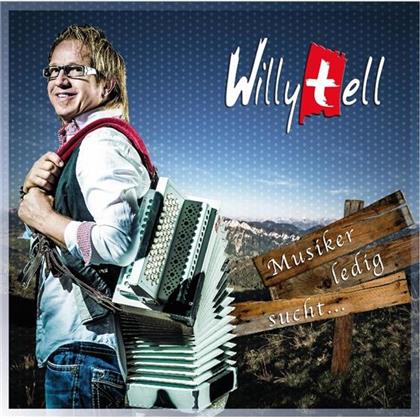 Willy Tell - Musiker Ledig Sucht
