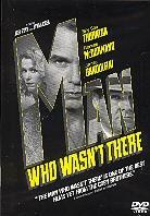 The man who wasn't there (2001)
