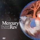 Mercury Rev - The dark is rising (DVD-Single)