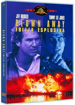 Blown away - Follia esplosiva (1994)