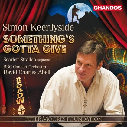 David Charles Abell, Scarlett Strallen, Simon Keenlyside & BBC Concert Orchestra - Something's Gotta Give