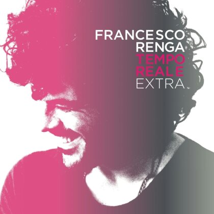 Francesco Renga - Tempo Reale Extra (2 CDs)