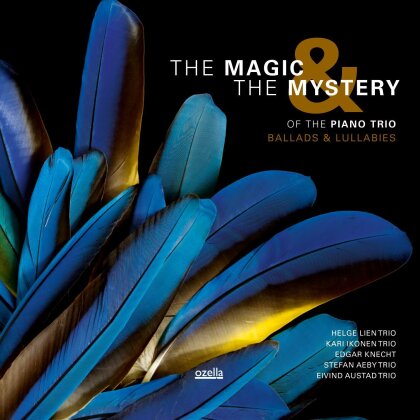Magic & The Mystery Of The Piano Trio
