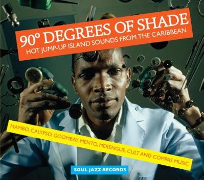 Soul Jazz Records Present - 90 Degrees Of Shade: Vol 1 (LP + Digital Copy)