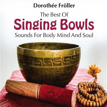 Dorothee Froeller - Best Of Singing Bowls