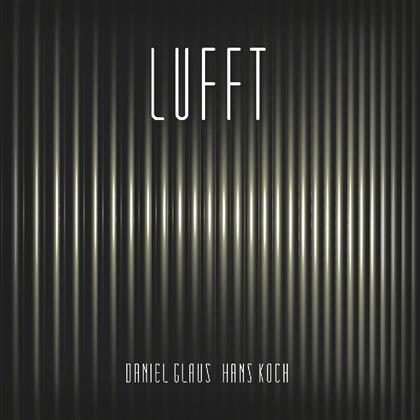 Daniel Glaus (*1957) & Hans Koch - Lufft