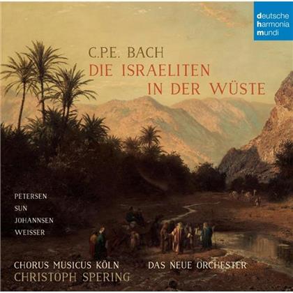 Chorus Musicus Köln, Carl Philipp Emanuel Bach (1714-1788), Christoph Spering & Das Neue Orchester - Die Israeliten In Der Wüste