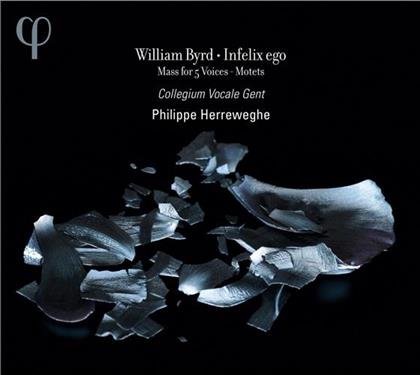 William Byrd (1543-1623), Philippe Herreweghe & Collegium Vocale Gent - Infelix Ego