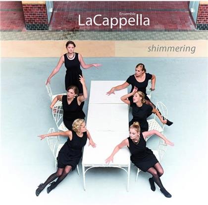 Ensemble LaCappella - Shimmering