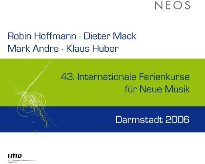 Ensemble Modern - Darmstadt 2006 - 43. Ferienkurse Für Neue Musik Damrstadt 2006 (Remastered)