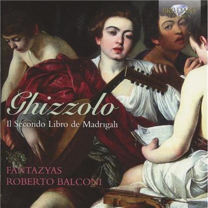 Fantazyas, Balconi & Giovanni Ghizzolo - Secondo Libro De Madrigali
