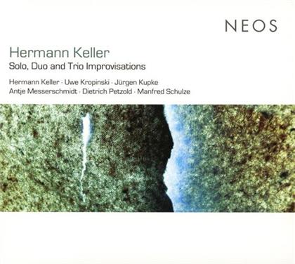 Keller, Kupke, Petzold & Hermann Keller - Solo & Duo & Trio Improvisations
