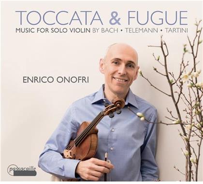 Johann Sebastian Bach (1685-1750), Giuseppe Tartini (1692-1770), Georg Philipp Telemann (1681-1767), Heinrich Ignaz Franz von Biber (1644-1704), Giovanni Bassano 1561-1671, … - Toccata & Fugue - Music For Solo Violin
