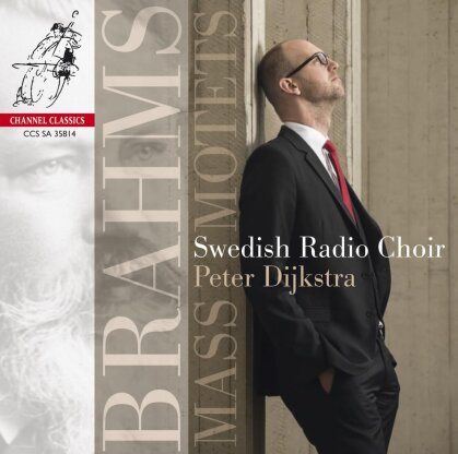 Johannes Brahms (1833-1897), Peter Dijkstra & Swedish Radio Choir - Mass & Motets (Hybrid SACD)