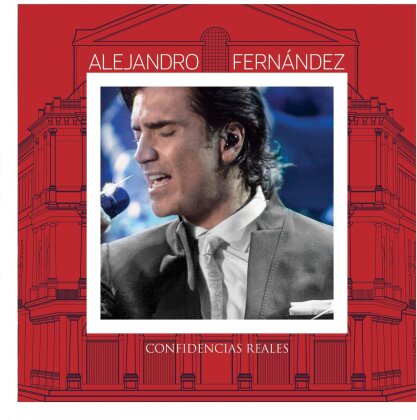 Alejandro Fernandez - Confidencias Reales (Deluxe Edition, CD + DVD)