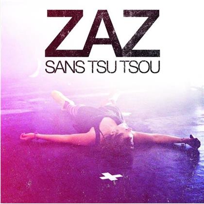 Zaz - Sans Tsu Tsou: Live