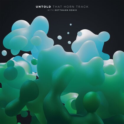 Untold - That Horn Track - With Dettmann Remix (12" Maxi)