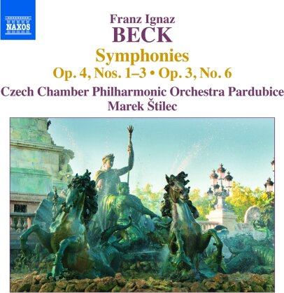 Marek Stilec & Franz Ignaz Beck (1734-1809) - Sinfonien Op.4/1-3, Op.3/6