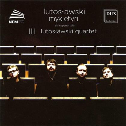 Lutoslawski Quartet, Witold Lutoslawski (1913-1994) & Pawel Mykietyn - String Quartet