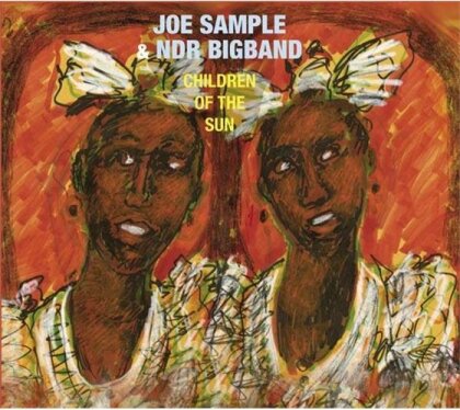 Joe Sample & Ndr Bigband Orchestra - Children Of The Sun
