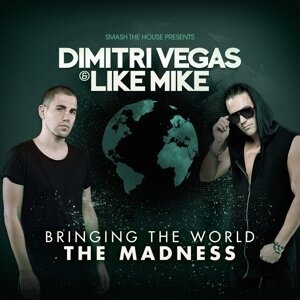 Dimitri Vegas & Like Mike - Bringing The World The Madness (2 CDs)