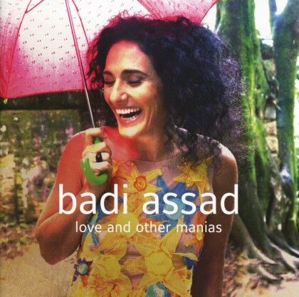Badi Assad - Love & Other Manias
