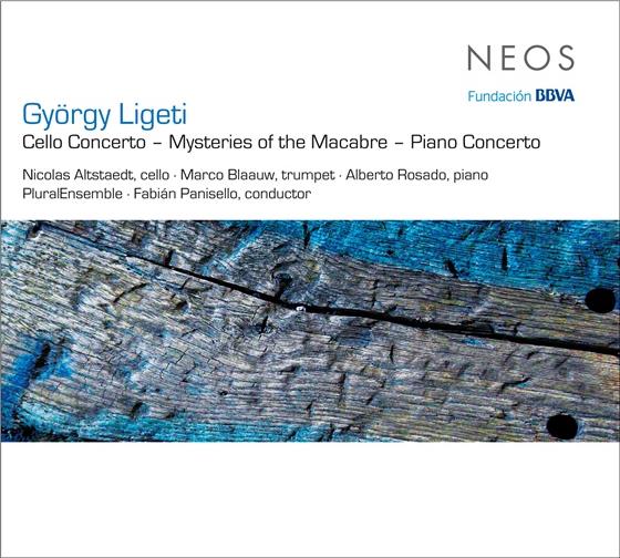 György Ligeti (1923-2006), Panisello Fabian, Marco Blaauw, Nicolas Altstaedt, Alberto Rosado, … - Cello Concerto / Piano Concerto / Mysteries Of The Macabre